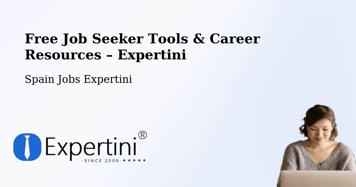 Free Job Seeker Tools & Career Resources – Figueres - Figueres, Spain Jobs Expertini